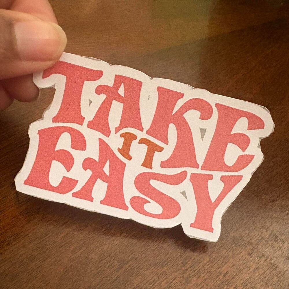 ''Take It Easy'' Matte sticker 3/30% off